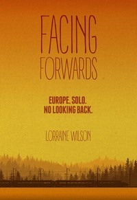 Facing Forward: Europe. Solo. No Looking Back. cover